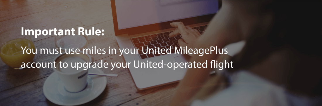 Rules to upgrade flight with United MileagePlus Miles